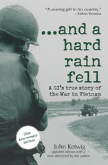 ...and a hard rain fell 1st Edition A GI's True Story of the War in Vietnam