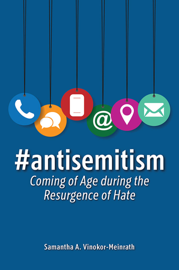 #antisemitism 1st Edition Coming of Age during the Resurgence of Hate