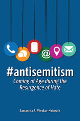 #antisemitism 1st Edition Coming of Age during the Resurgence of Hate