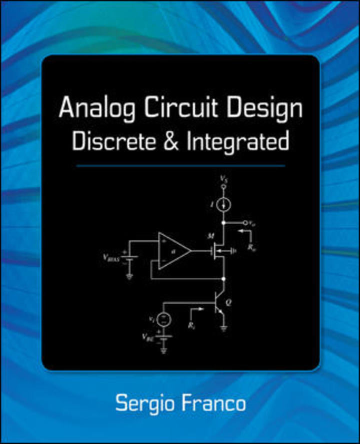Analog Circuit Design: Discrete & Integrated 1st Edition Discrete & Integrated