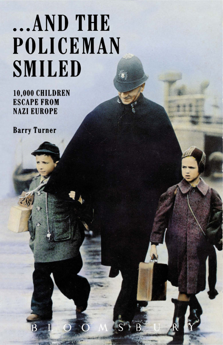 ... And the Policeman Smiled 1st Edition 10,000 Children Escape from Nazi Europe